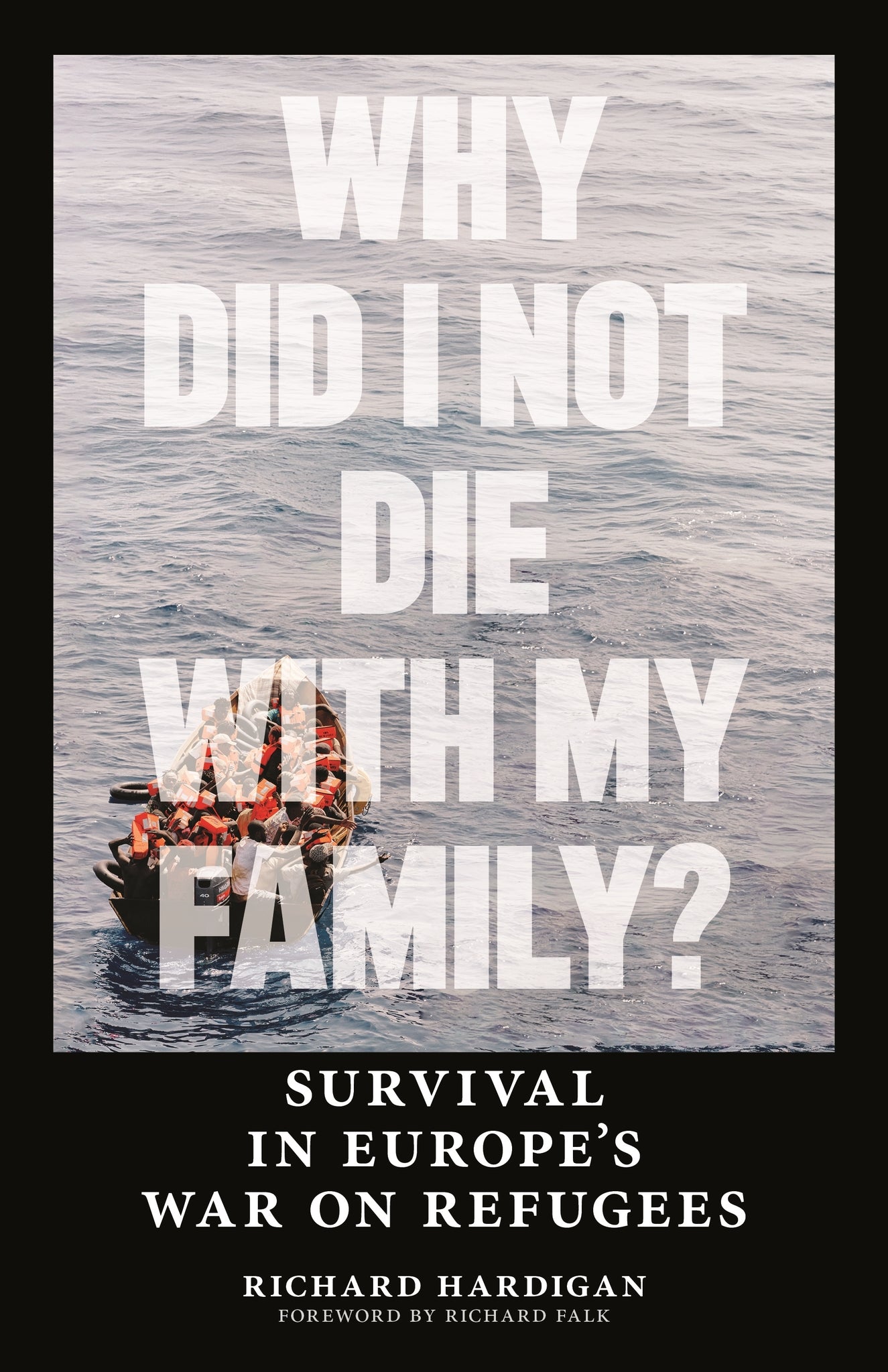Cover image for Why Did I Not Die with My Family? ISBN 9781685901813